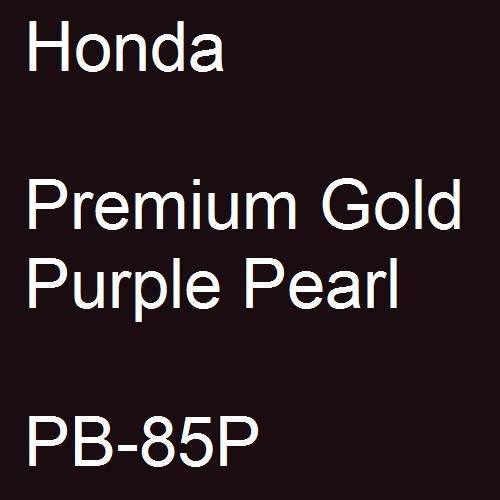 Honda, Premium Gold Purple Pearl, PB-85P.